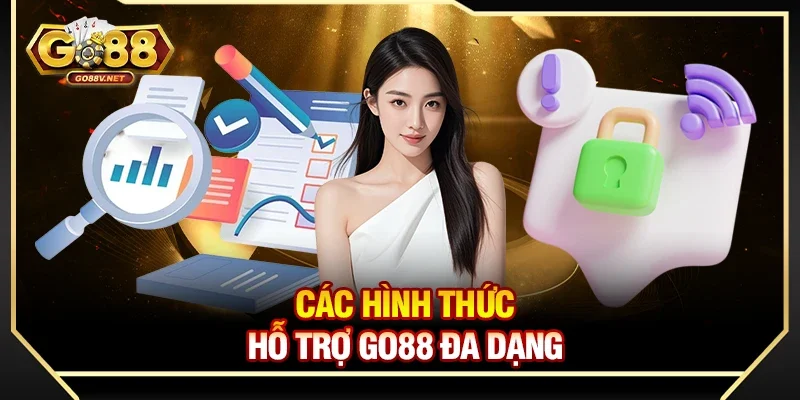 Các hình thức hỗ trợ Go88 đa dạng 
