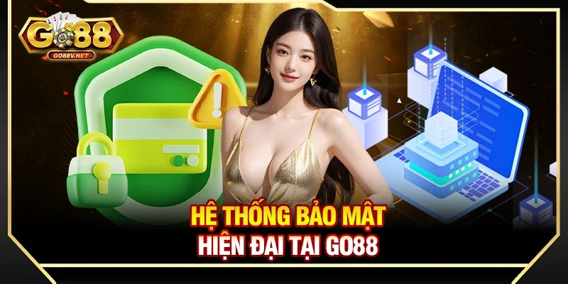 Bảo mật thông tin khách hàng 2 Hệ thống bảo mật hiện đại tại Go88