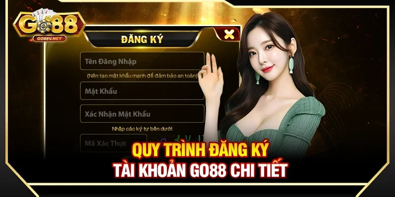 Quy trình đăng ký tài khoản Go88 chi tiết 