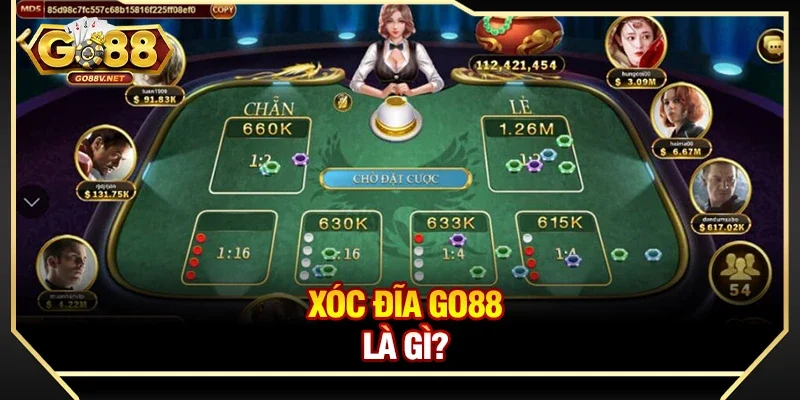 Xóc đĩa Go88 là gì? 